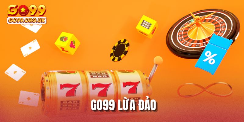 GO99 lừa đảo