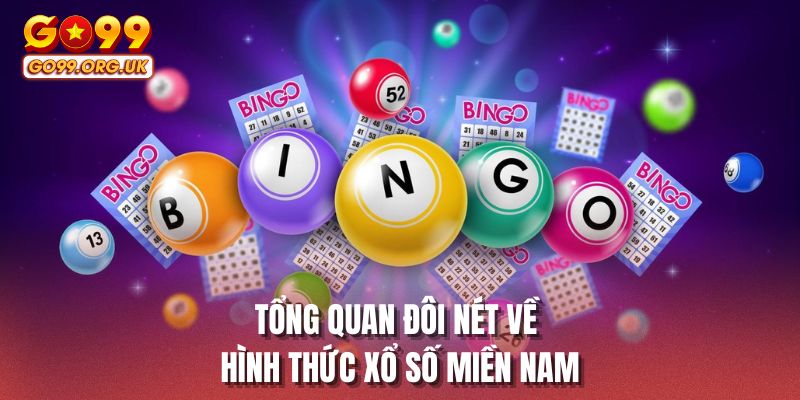 Tổng quan đôi nét về hình thức xổ số miền Nam